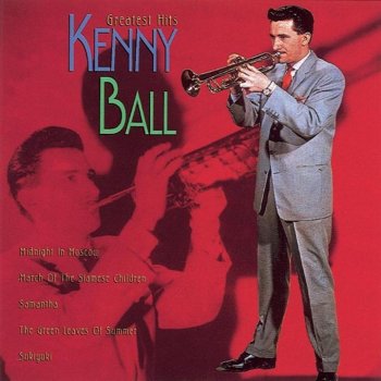 Kenny Ball Someday You'll Be Sorry