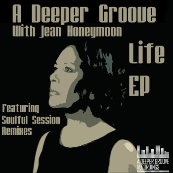 A Deeper Groove feat. Jean Honeymoon Life