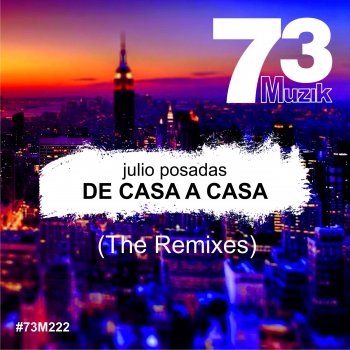 Julio Posadas De Casa a Casa (Joan Ibanez & Xavi Over Remix)