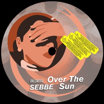 Sebbe Here Comes The Sun