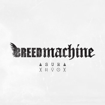 Breed Machine Asura