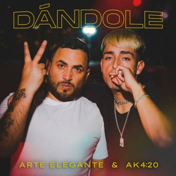 Arte Elegante feat. Ak4:20 Dándole