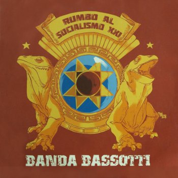 Banda Bassotti Rumbo Al Socialismo XXI