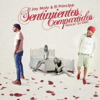 Jay Maly feat. El Principe Sentimientos Compartidos (feat. El Principe)