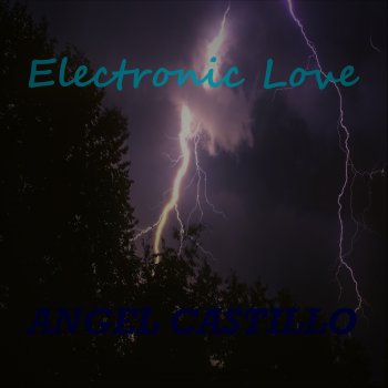 Angel Castillo Electronic Love