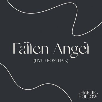 Emelie Hollow Fallen Angel - Live from HAIK