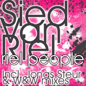 Sied Van Riel Riel People Know - W&W Remix