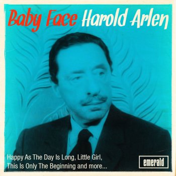 Harold Arlen Baby Face