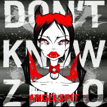 Angelspit feat. Miss Ballistic & Planetdamage Don’t Know Zero - PlanetDamage Remix