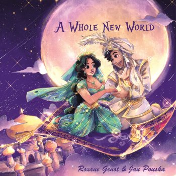 Jan Pouska feat. Roxane Genot A Whole New World (From "Aladdin")