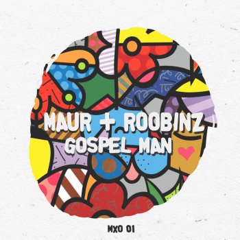 Maur feat. Roobinz Gospel Man