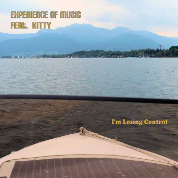 Experience of Music feat. Kitty I'm Losing Control (Atmosphere Radio Mix)