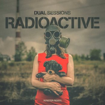 Dual Sessions feat. Krister Radioactive - Krister Remix