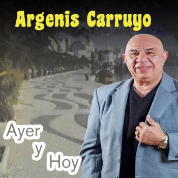 Argenis Carruyo Cree en Mi