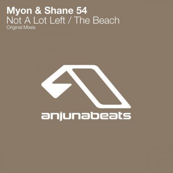 Myon feat. Shane 54 Not A Lot Left - Original Mix