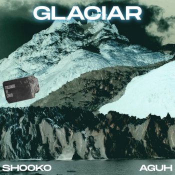 Shooko feat. Aguh Glaciar