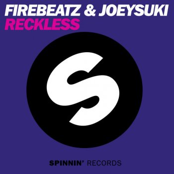 Firebeatz & Joeysuki Reckless (Original Mix)