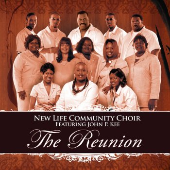 The New Life Community Choir feat. John P. Kee We Glorify
