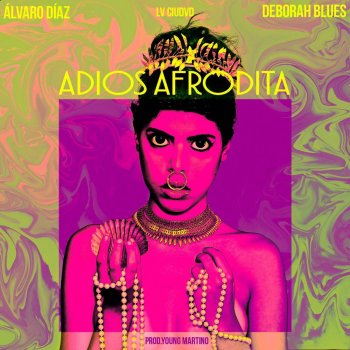 Alvaro Diaz feat. Deborah Blues Adios Afrodita