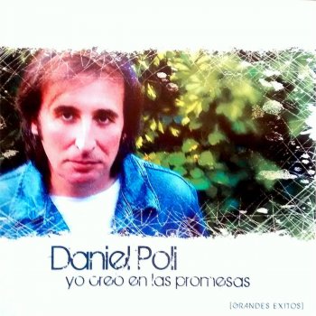 Daniel Poli Yo Creo en las Promesas