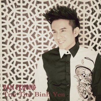Đan Trường Trai Tim Binh Yen