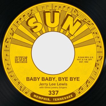 Jerry Lee Lewis Baby Baby Bye Bye