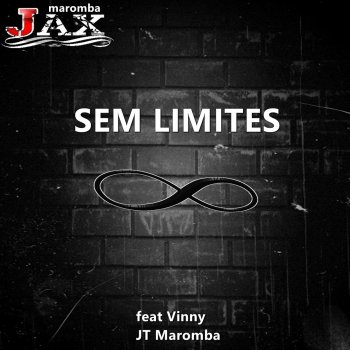 JAX MAROMBA feat. Vinny & JT Maromba Sem Limites
