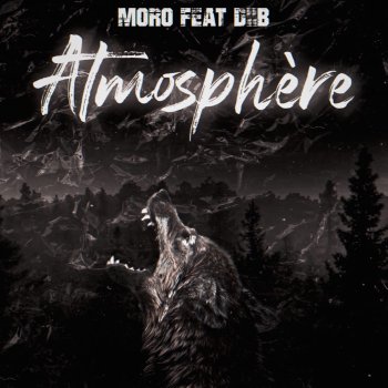 Moro feat. Diib Atmosphère (feat. Diib)