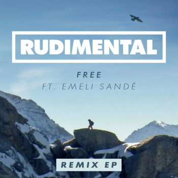 Rudimental feat. Emeli Sandé Free (feat. Emeli Sandé) - Jack Beats Remix