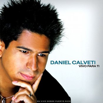Daniel Calveti Vivo para ti