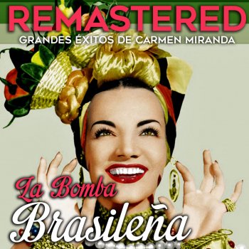 Carmen Miranda Rebola a bola (Remastered)