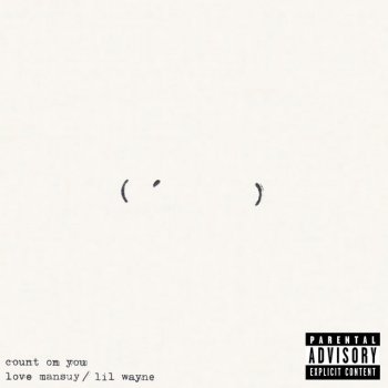 Love Mansuy feat. Lil Wayne Count On You (feat. Lil Wayne)