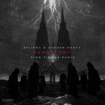 ATLiens feat. SVDDEN DEATH & Dion Timmer Purgatory - Dion Timmer Remix