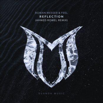 Roman Messer Reflection (Ahmed Romel Extended Remix)