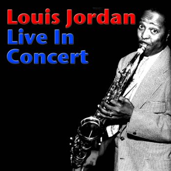 Louis Jordan We Can't Agree (Live)