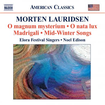 Morten Lauridsen Mid-Winter Songs: IV. Mid-Winter Waking