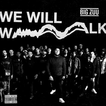 Big Zuu feat. SOULS We Will Walk