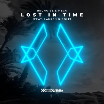 Bruno Be feat. Meca Lost In Time (feat. Lauren Nicole) [Extended Mix]
