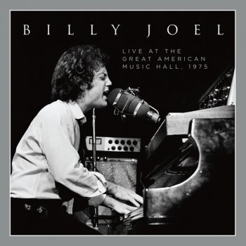 Billy Joel Everybody Loves You Now - Live at the Great American Music Hall - 1975 - Single Version