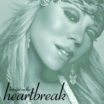 Mariah Carey Bringin' On The Heartbreak (Mainstream Version)