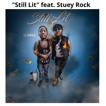 Lil Donald feat. Stuey Rock Still Lit (feat. Stuey Rock)