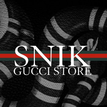 Snik Gucci Store