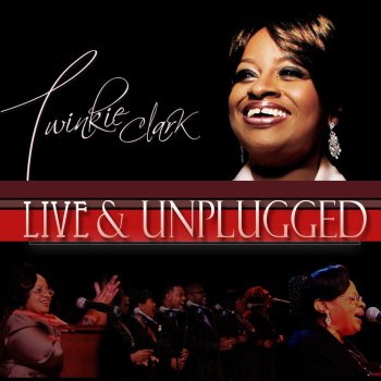 Twinkie Clark There Is a Word (Reprise) [Live]