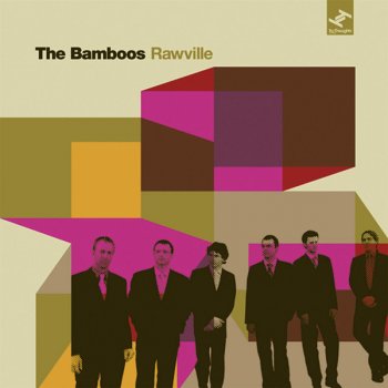 The Bamboos feat. Ohmega Watts Get In the Scene