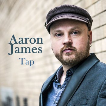 Aaron James Tap (2020 Remixed and Remastered)
