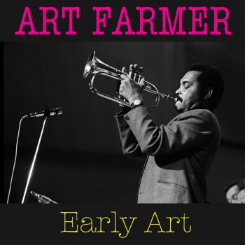 Art Farmer Along Together