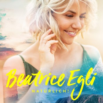 Beatrice Egli Ich steh zu dir - Wohlfühlgarantie Tour Live