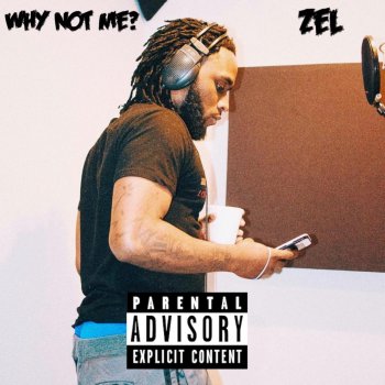 Zel Why Not Me? (feat. Tony Splvsh)