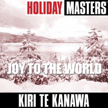 Dame Kiri Te Kanawa Joy to the World