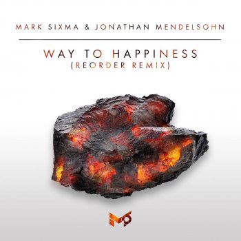 Mark Sixma feat. Jonathan Mendelsohn Way to Happiness (ReOrder Remix)